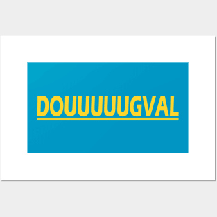 Douuuuugval - Duuuval Doug Pederson Posters and Art